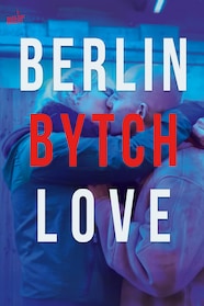 Berlin Bytch Love - stream