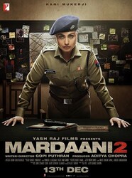 Mardaani 2 Full Movie Watch Online Stream or Download CHILI