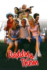 Daddy and Them Full Movie Watch Online Stream or Download CHILI