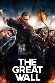 The Great Wall Full Movie Watch Online Stream or Download CHILI