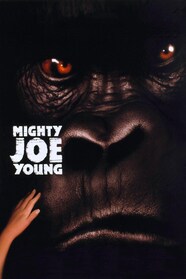 Mighty Joe Young Full Movie Watch Online Stream or Download CHILI