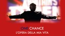 One Chance - L'opera della mia vita image