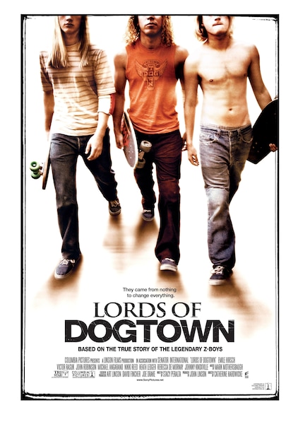 Lords Of Dogtown Full Movie Watch Online Stream Or Download Chili