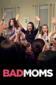 Bad Moms Full Movie Watch Online Stream or Download CHILI