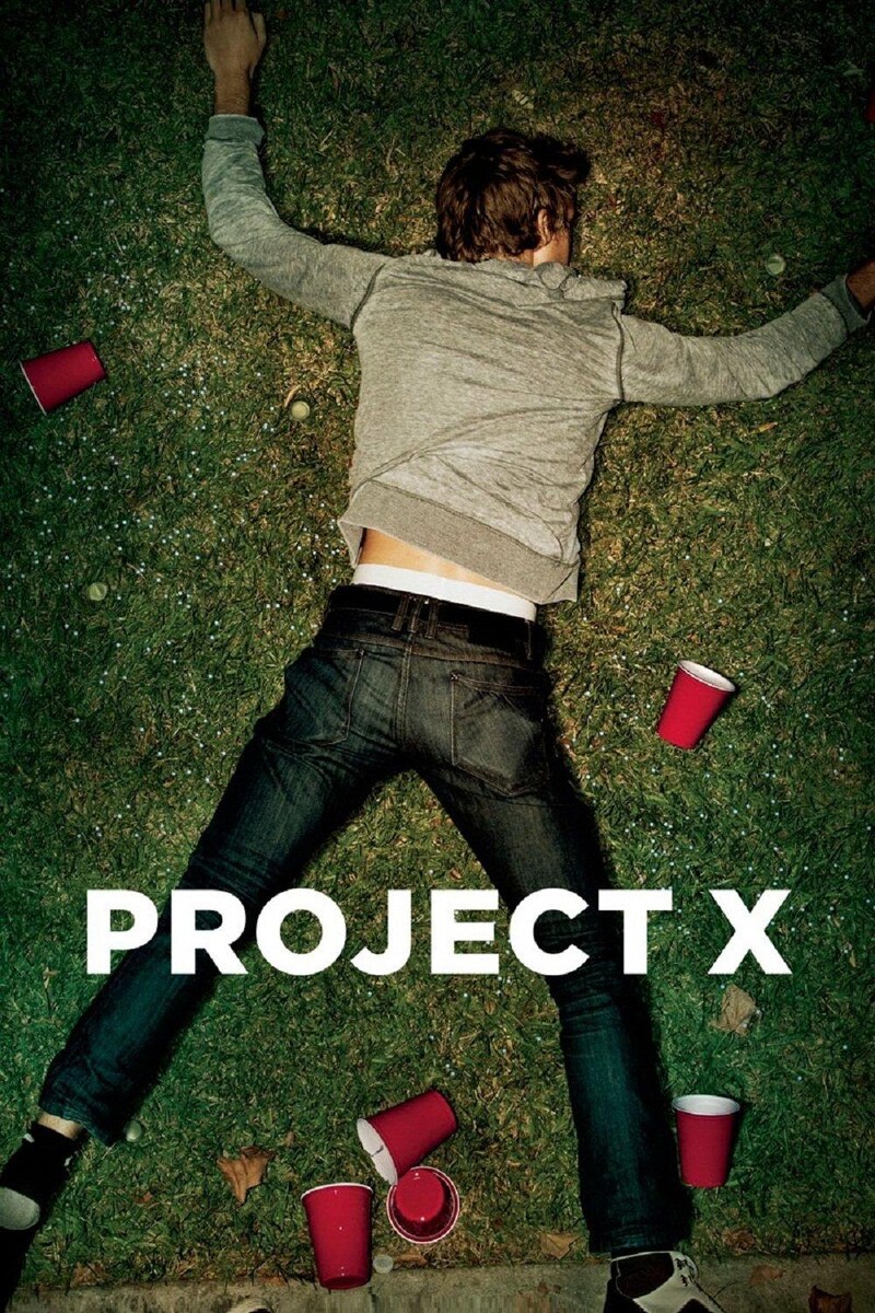 Project X Full Movie - Watch Online, Stream or Download - CHILI