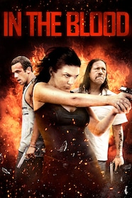 In the Blood Full Movie Watch Online Stream or Download CHILI